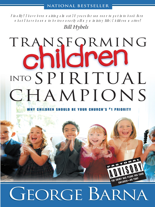 Upplýsingar um Transforming Children into Spiritual Champions eftir George Barna - Biðlisti